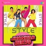 Style - Jhankar Beats - Sudesh Kumari Song Download